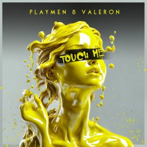 Playmen & Valeron Feat. Klavdia - Touch Me